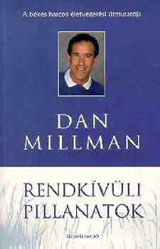 Dan Millman - Rendk�v�li pillanatok