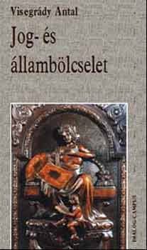 Visegr�dy Antal - Jog- �s �llamb�lcselet
