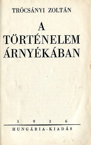 A trtnelem rnykban