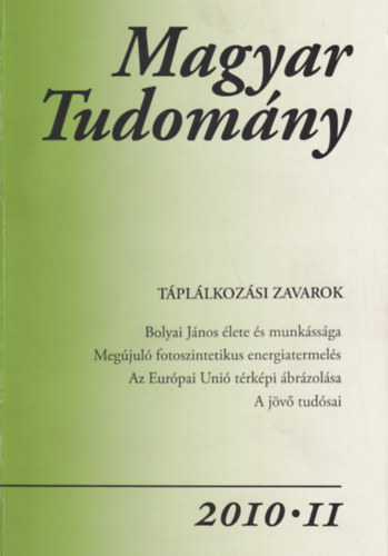 Csnyi Vilmos (szerk.) - Magyar Tudomny - Tpllkozsi zavarok 2010/ II.