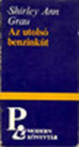 Shirley Ann Grau - Az utols� benzink�t (Modern K�nyvt�r 438.)