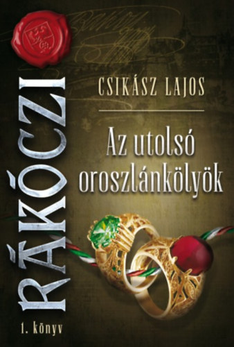 Csik�sz Lajos - Az utols� oroszl�nk�ly�k