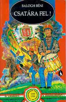 Balogh B�ni - Csat�ra fel!