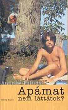 Andrew Faludy - Apámat nem láttátok?