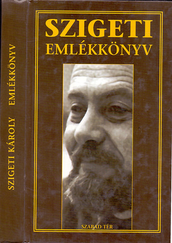 Majoros Jzsef  (szerk) - Szigeti Kroly emlkknyv