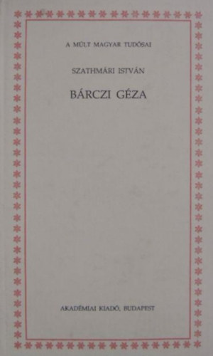 Szathm�ri Istv�n - B�rczi G�za
