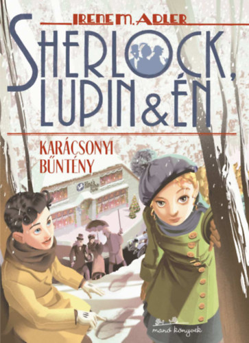 Irenem. Adler - Sherlock, Lupin �s �n 17. - Kar�csonyi b�nt�ny