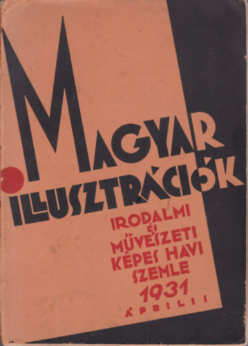dr. Bozky Lajos - Magyar illusztrcik 1931. prilis (I. vfolyam, 1. szm)