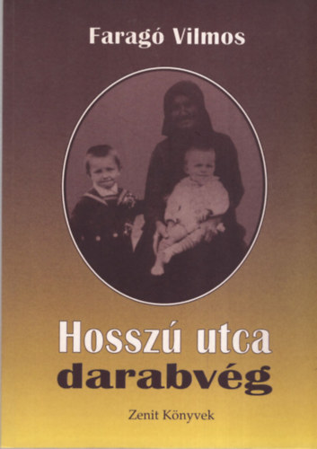 Farag Vilmos - Hossz utca darabvg
