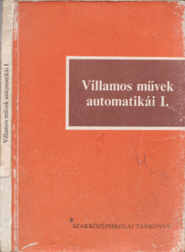 Horvth Tibor - Villamos mvek automatiki I. (38253/I.)