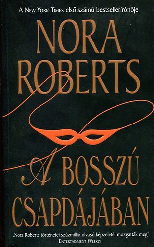 Nora Roberts - A bossz� csapd�j�ban