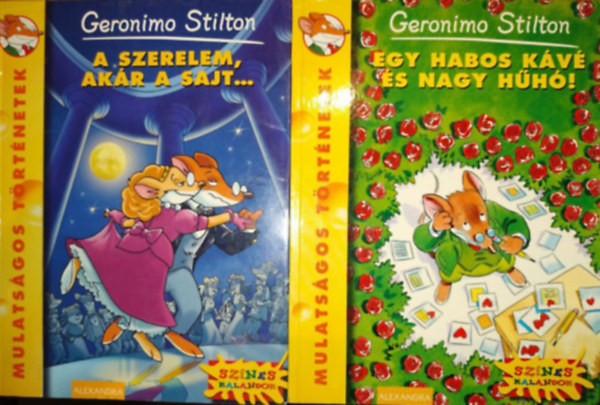 Geronimo Stilton - 2 db Geronimo Stilton: A szerelem, akr a sajt... + Egy habos kv s nagy hh!