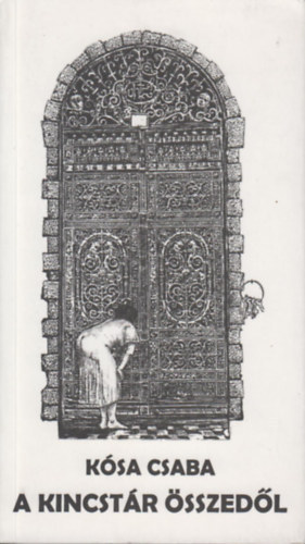 K�sa Csaba - A kincst�r �sszed�l