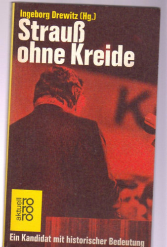 Ingeborg Drewitz - Strau� ohne Kreide
