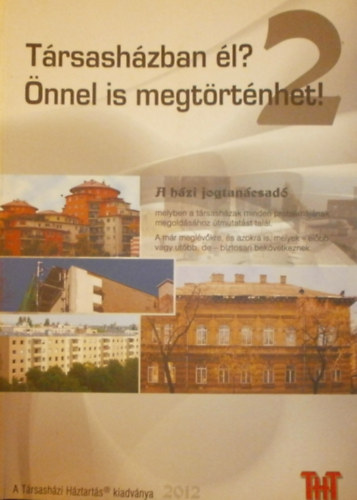 Dr. Bék Ágnes - Társasházban él? Önnel is megtörténhet! 2.