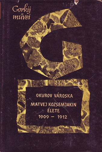 Gorkij - Gorkij m�vei: Visszaeml�kez�sek elbesz�l�sek 1913-1925