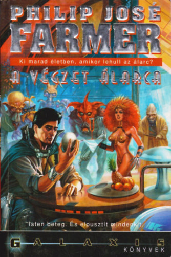 Philip José Farmer - A végzet álarca