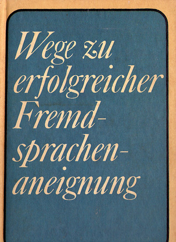 Klaus Gnther - Wege zu erfolgreicher Fremdsprachenaneignung