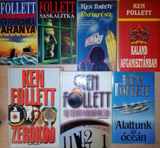 Ken Follett - (7db) Ken Follett knyvcsomag: Churchill aranya / Saskalitka / Paprpnz / Kaland Afganisztnban / Alattunk az cen / Zrkd / Az den kalapcsa