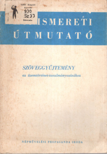 Dr. Novák József Dr Huller Gyula - Szöveggyűjtemény-az üzemtörténet tanulmányozásához.
