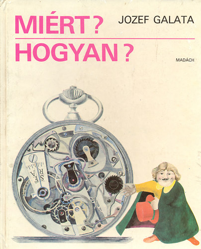 Jozef Galata - Mirt? Hogyan?