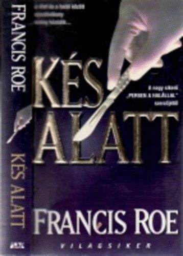 Francis Roe - Ks alatt