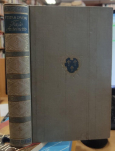 Stefan Zweig - Marie Antoinette (német)