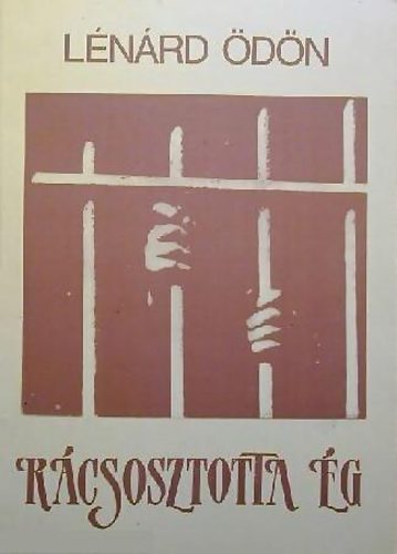 Lénárd Ödön - Rácsosztotta ég