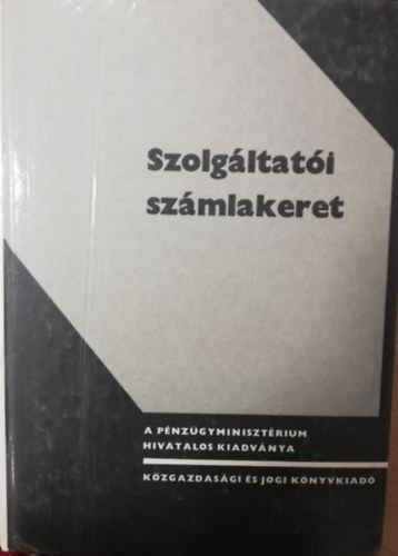M�ty�s Mikl�s - Szolg�ltat�i sz�mlakeret - A p�nz�gyminiszt�rium hivatalos kiadv�nya