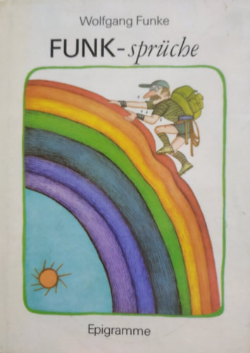 Wolfgang Funke - FUNK-sprüche : Epigramme