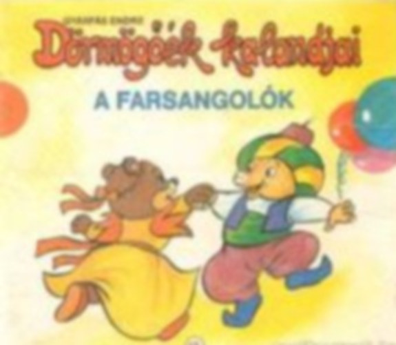 Gy�rf�s Endre - D�rm�g��k kalandjai 13. - A farsangol�k