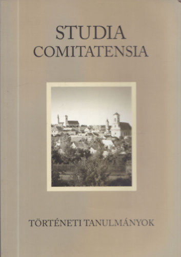 Dr. Klnoki-Gyngyssy Mrton  (szerk.) - Studia Comitatensia 32 - Trtneti Tanulmnyok