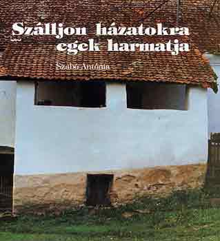 Szab Antnia - Szlljon hzatokra egek harmatja