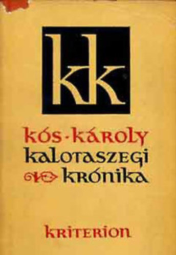 K�roly K�s - Kalotaszegi kr�nika-(Fekete-feh�r illusztr�ci�kkal)