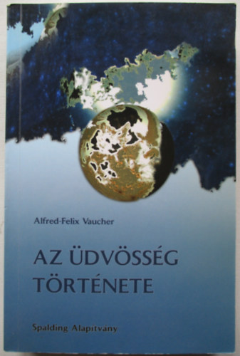 Alfred Vaucher - Az �dv�ss�g t�rt�nete