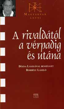 Benkei Ildik - A rivaldtl a vrpadig s utna