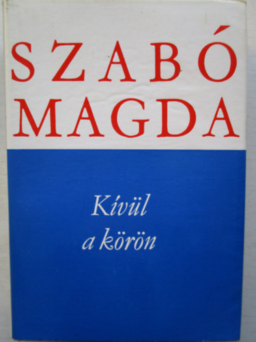 Szab Magda - Kvl a krn