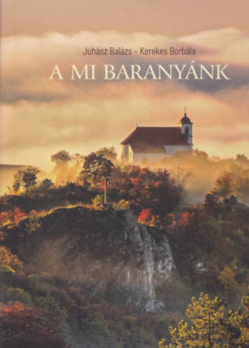 Kerekes Borbla Juhsz Balzs - A mi Baranynk