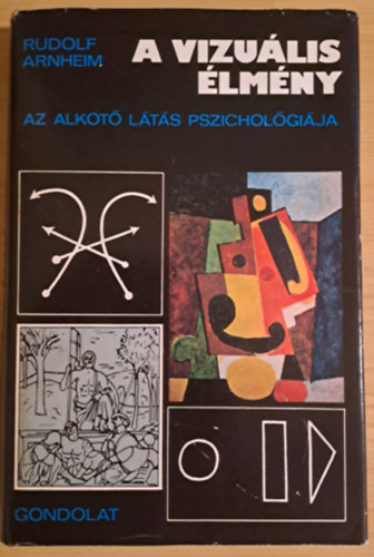 Rudolf Arnheim - A vizulis lmny - Az alkot lts pszicholgija