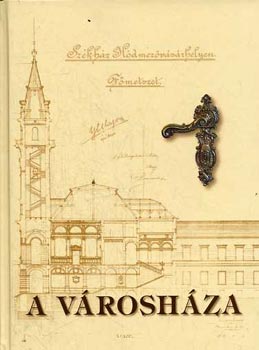 Kov�cs-Kruzslicz-Nagy-Szigeti - A v�rosh�za