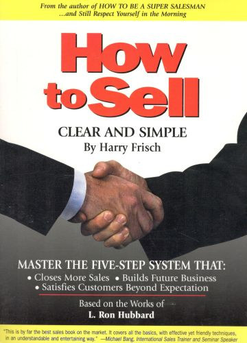 Harry Frisch - How to Sell - Clear and Simple