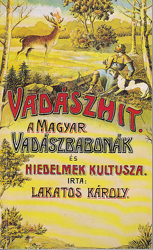 Lakatos K�roly - Vad�szhit