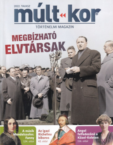 Bartal Csaba  (fszerk.) - Mlt-kor - Negyedves trtnelmi magazin 2022. tavasz