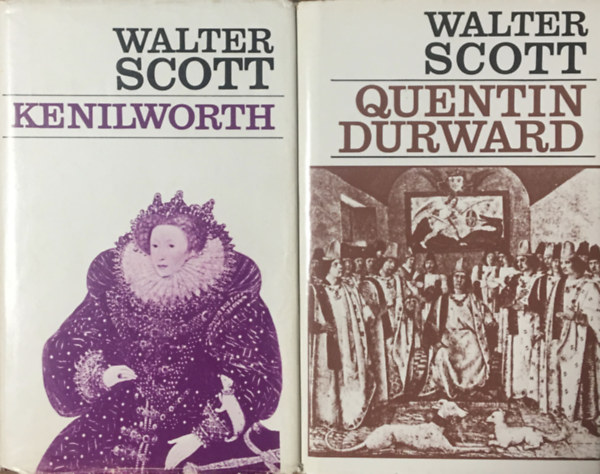 Walter Scott - Kenilworth + Quentin Durward
