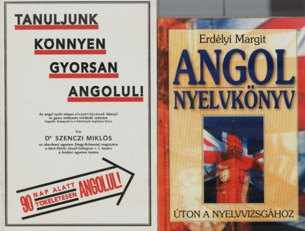 Erdlyi Margit, Dr. Szenczi Mikls - 2 db Angol knyv egytt: Angol nyelvknyv, Tanuljunk knnyen gyorsan angolul.