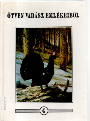 �tven vad�sz eml�keib�l 6.