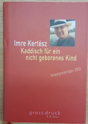 Imre Kert�sz - Kaddisch f�r ein nicht geborenes Kind