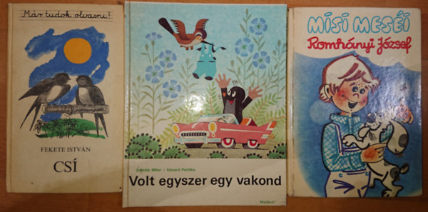 Zdenek Miler, Romh�nyi J�zsef Fekete Istv�n - 3 klasszikus k�nyv olvasni tanul�knak: Cs� ((M�r tudok olvasni!), Volt egyszer egy vakond, Misi mes�i