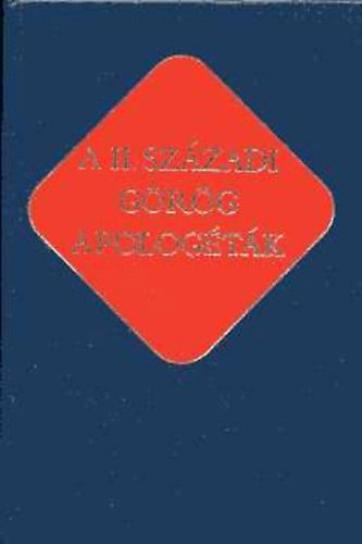 Szent Istv�n T�rsulat - A II. sz�zadi g�r�g apolog�t�k (�kereszt�ny �r�k 8.)