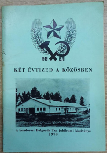 Sonkoly Mih�ly - K�t �vtized a k�z�sben (1949-1970)
